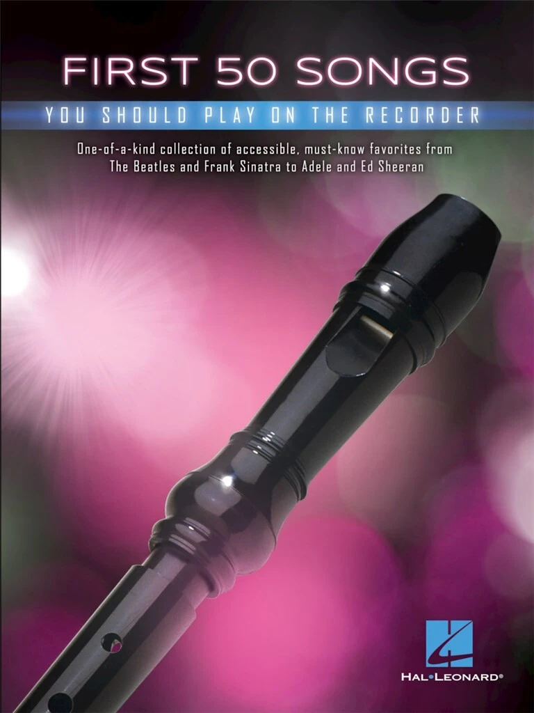 Blockflöte - FIRST 50 SONGS YOU SHOULD PLAY ON RECORDER