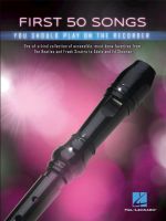 Blockflöte - FIRST 50 SONGS YOU SHOULD PLAY ON RECORDER