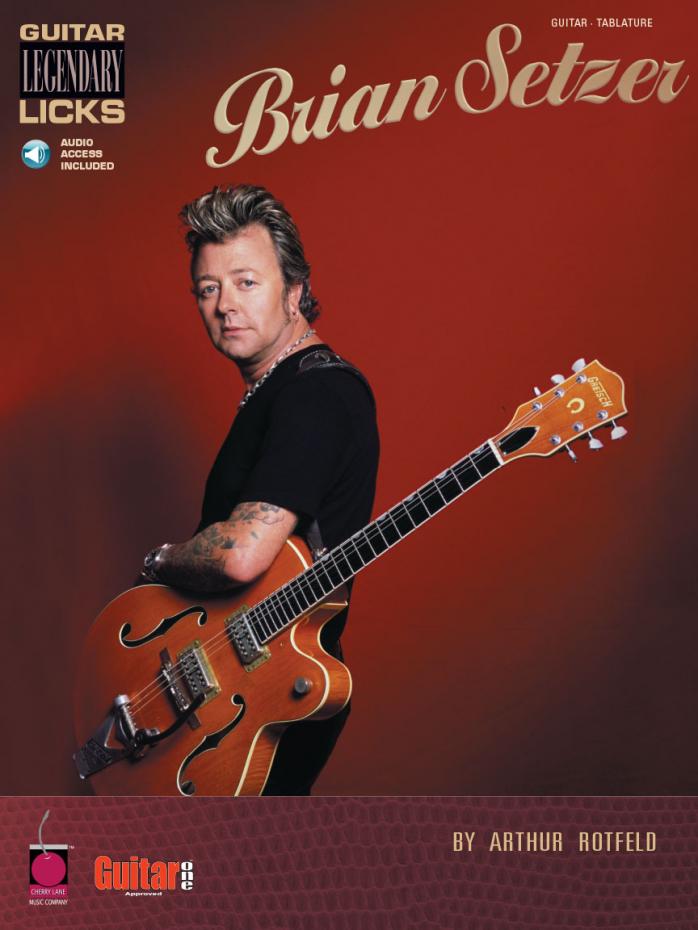 Brian Setzer - GUITAR LEGENDARY LICKS