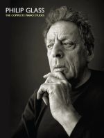 Philip Glass - The Complete Piano Etudes