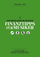 Der erfolgreiche Musiker - Finanztips für Musiker