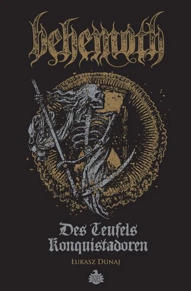 Behemoth - Des Teufels Konquistadoren