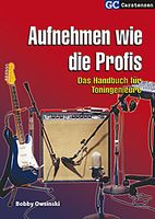 Aufnehmen wie die Profis