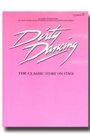 Dirty Dancing - The Classic Story on Stage
