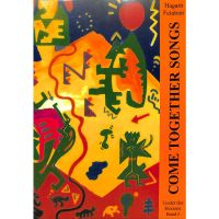 Come together songs 1 - Lieder des Herzens aus aller Welt
