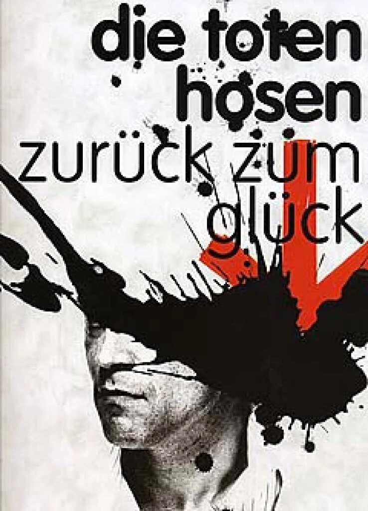 Die Toten Hosen - Zurück zum Glück